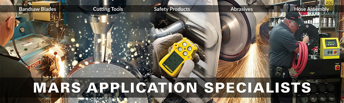 Mars Supply Application Specialists Bandsaw Blades, Cutting Tools, Safety Products, Abrasives, and Hose Assembly