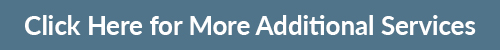 Click here for more additional services